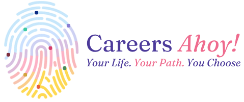 Careers Ahoy! — Your Life. Your Path. You Choose.